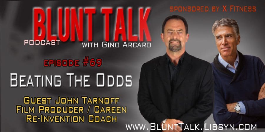 GinoArcaro-JT Blunt Talk Podcast Interview